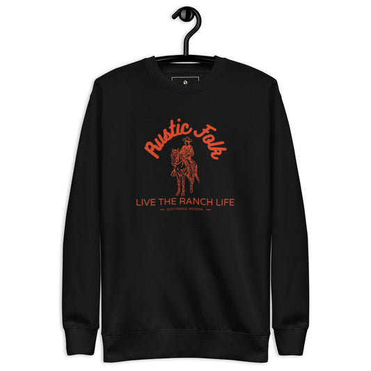 Live The Ranch Life Premium Sweatshirt